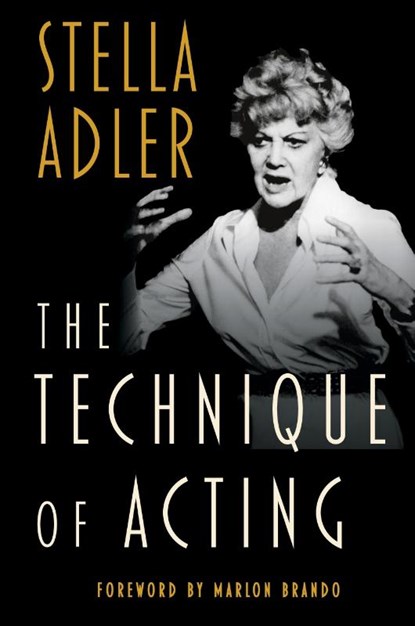 The Technique of Acting, Stella Adler - Gebonden - 9781648374418