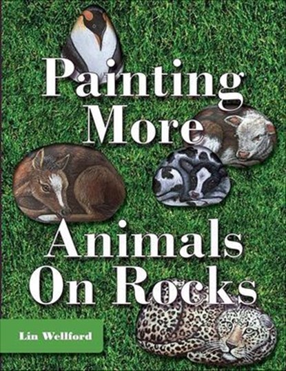 Painting More Animals on Rocks, Lin Wellford - Ebook - 9781648374814