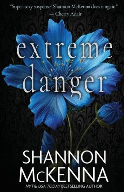 Extreme Danger, Shannon McKenna - Paperback - 9781648392870