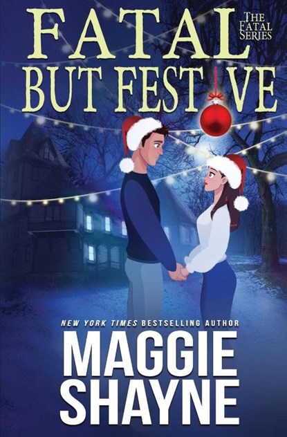 Fatal, But Festive, Maggie Shayne - Paperback - 9781648393808