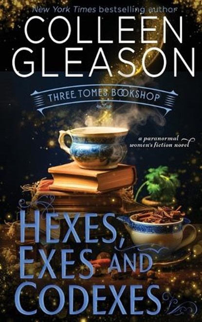 Hexes, Exes and Codexes, GLEASON,  Colleen - Paperback - 9781648395598