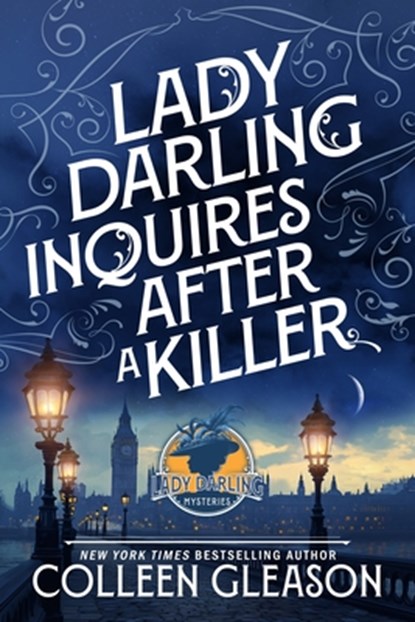 Lady Darling Inquires After a Killer, Colleen Gleason - Paperback - 9781648398438