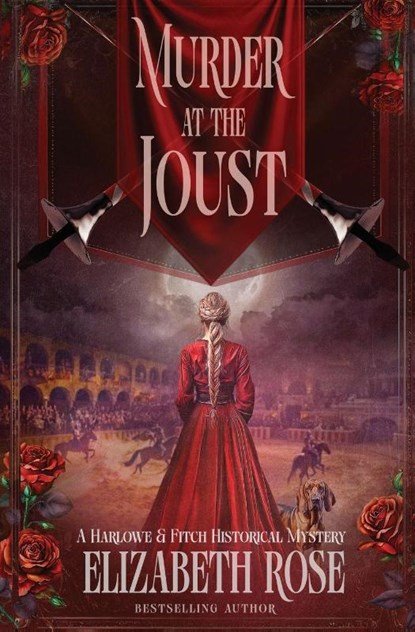 Murder at the Joust, Elizabeth Rose - Paperback - 9781648399817