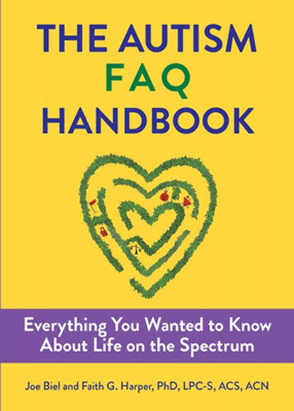 The Autism FAQ, Joe Biel ; Faith G. Harper - Paperback - 9781648411175