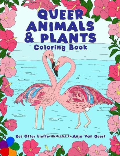 Queer Animals and Plants Coloring Book, Kes Otter Lieffe - Paperback - 9781648411939