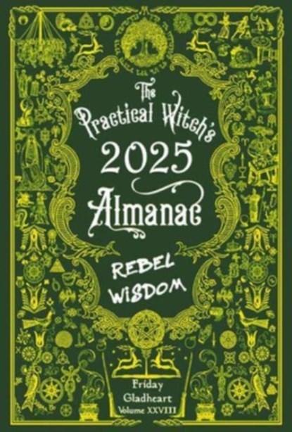 The Practical Witch's Almanac 2025, Friday Gladheart - Paperback - 9781648412172