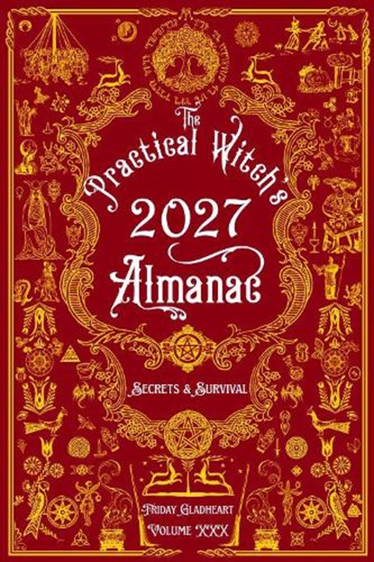 The Practical Witch's Almanac 2027, Friday Gladheart - Paperback - 9781648413421