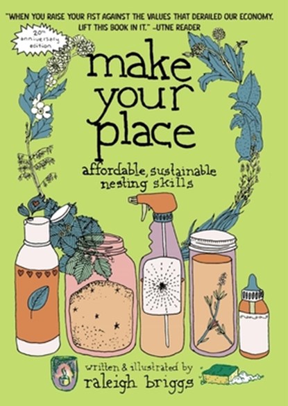 Make Your Place, Raleigh Briggs - Paperback - 9781648414701