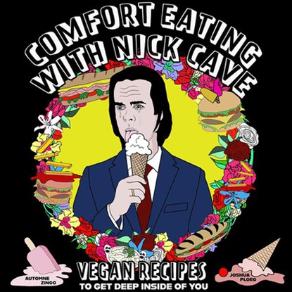 Comfort Eating With Nick Cave, Automne Zingg ; Joshua Ploeg - Paperback - 9781648415500