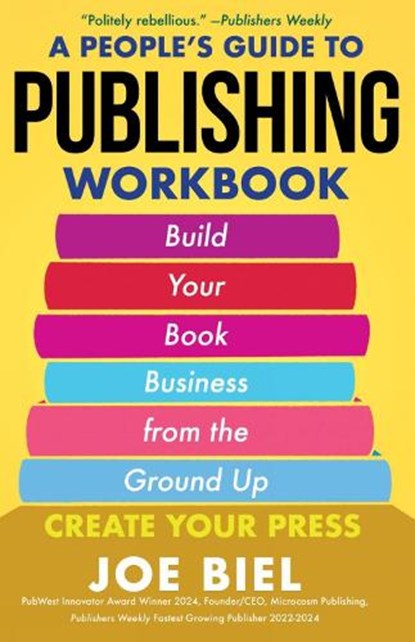 A People's Guide to Publishing Workbook, Joe Biel - Paperback - 9781648415791