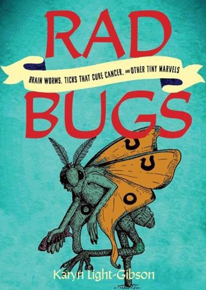 Rad Bugs, Karyn Light-Gibson - Paperback - 9781648415951