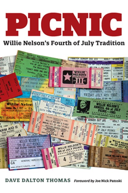 Picnic: Willie Nelson's Fourth of July Tradition, Dave Dalton Thomas - Gebonden - 9781648431944