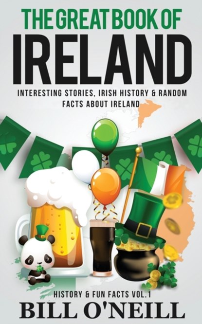 The Great Book of Ireland, O'NEILL,  Bill - Paperback - 9781648450013