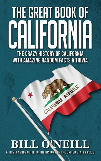 The Great Book of California, Bill O'Neill - Paperback - 9781648450044