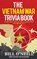 The Vietnam War Trivia Book, Bill O'Neill ; Dwayne Walker - Paperback - 9781648450136