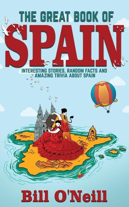 The Great Book of Spain, Bill O'Neill - Paperback - 9781648450488