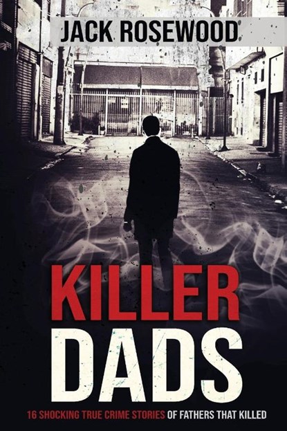 Killer Dads, Jack Rosewood - Paperback - 9781648450792