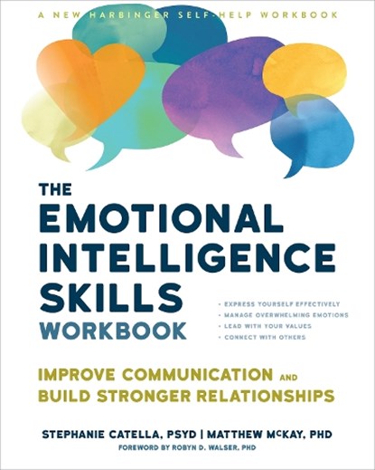 The Emotional Intelligence Skills Workbook, Matthew McKay ; Stephanie Catella - Paperback - 9781648482311