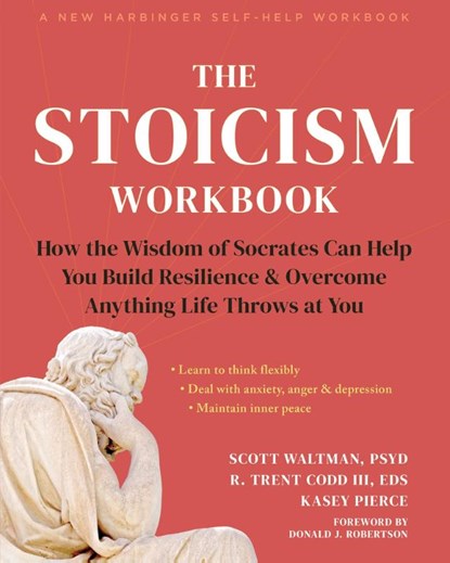 The Stoicism Workbook, Kasey Pierce ; R. Trent Codd ; Scott Waltman - Paperback - 9781648482663