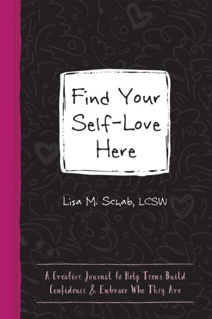 Find Your Self-Love Here, Lisa M Schab - Paperback - 9781648482922
