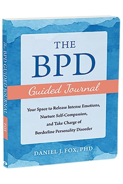 The BPD Guided Journal, Daniel Fox - Paperback - 9781648482991