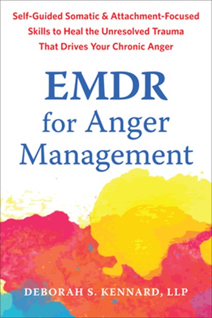 EMDR for Anger Management, Deborah S. Kennard - Paperback - 9781648484988