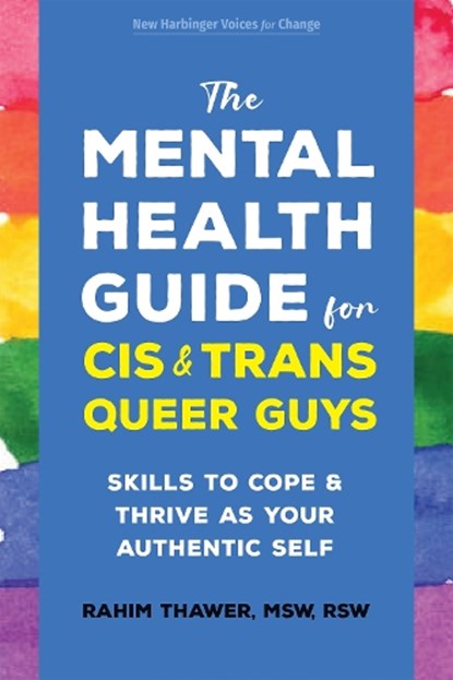 The Mental Health Guide for Cis and Trans Queer Guys, Rahim Thawer - Paperback - 9781648485039