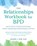 The Relationships Workbook for BPD, Daniel Fox - Paperback - 9781648486050