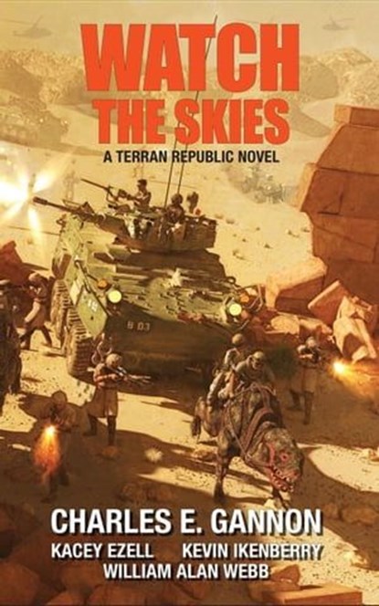 Watch the Skies, Kacey Ezell ; Kevin Ikenberry ; William Alan Webb ; Charles E. Gannon - Ebook - 9781648552199