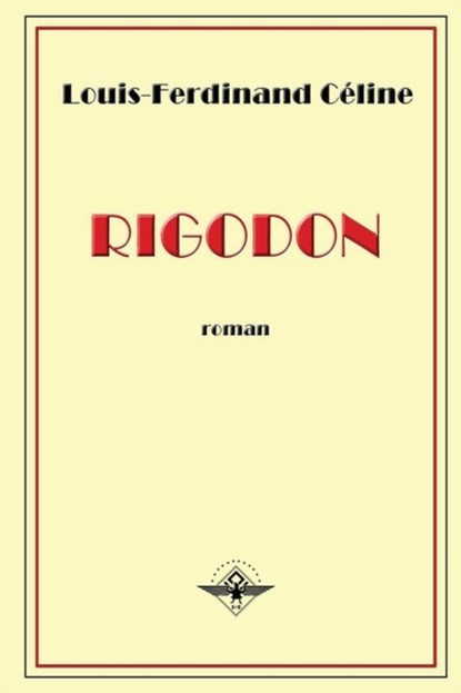 Rigodon, Louis-Ferdinand Celine - Paperback - 9781648580321