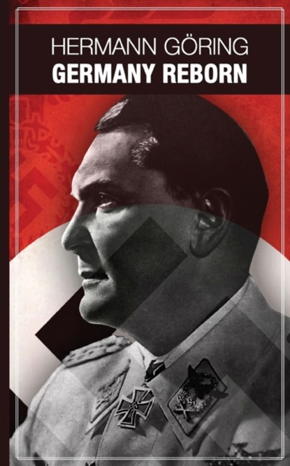 Germany reborn, Hermann Goering - Paperback - 9781648580482