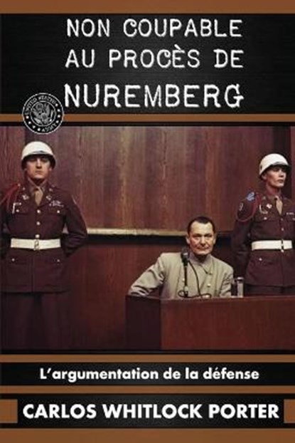 Non coupable au proces de Nuremberg, PORTER,  Carlos Whitlock - Paperback - 9781648586651