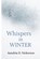 Whispers in WINTER, Aundria Nickerson - Paperback - 9781648588334
