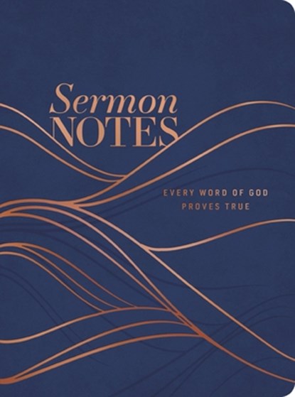 Sermon Notes: Every Word of God Proves True, Dayspring - Gebonden - 9781648709289