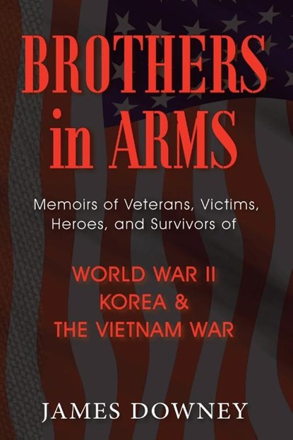 Brothers In Arms, Jim Downey - Paperback - 9781648735332