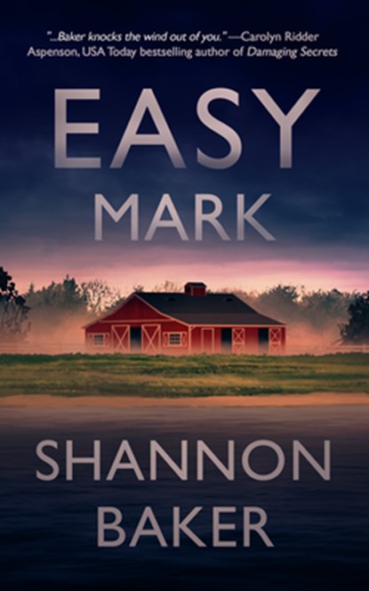 Easy Mark, Shannon Baker - Paperback - 9781648754159