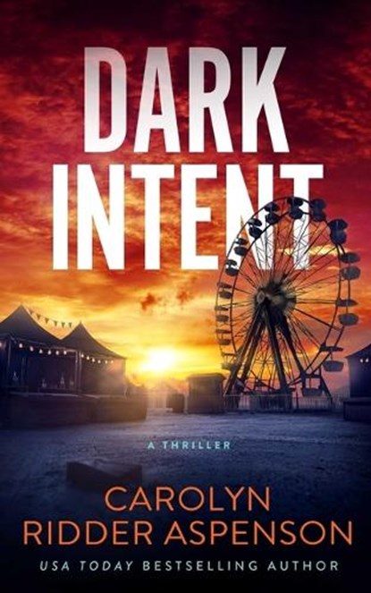 Dark Intent, Carolyn Ridder Aspenson - Paperback - 9781648755927