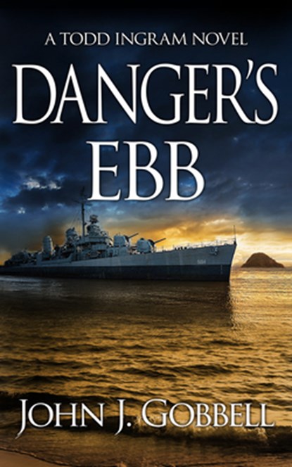 Danger's Ebb, John J. Gobbell - Paperback - 9781648755934