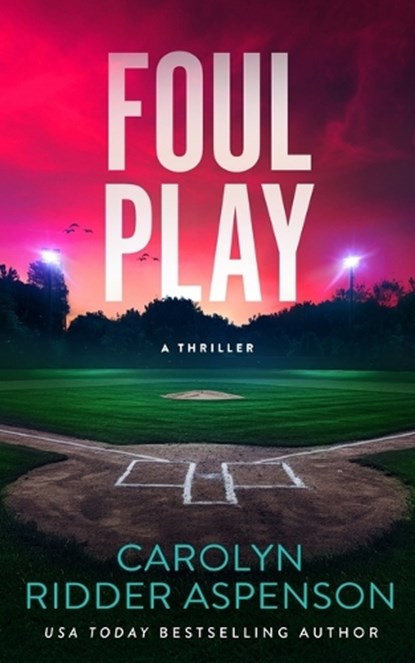 Foul Play, Carolyn Ridder Aspenson - Paperback - 9781648756214