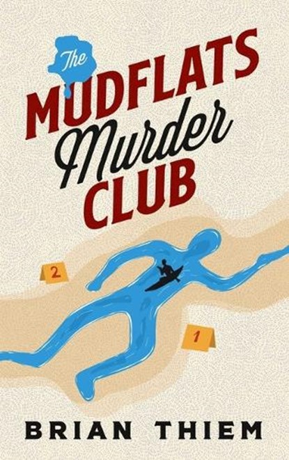 The Mudflats Murder Club, Brian Thiem - Paperback - 9781648756283