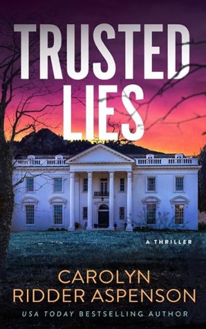 Trusted Lies, Carolyn Ridder Aspenson - Paperback - 9781648756535