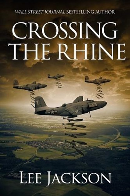 Crossing the Rhine, Lee Jackson - Paperback - 9781648756603