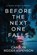 Before the Next One Falls, Carolyn Ridder Aspenson - Paperback - 9781648756986
