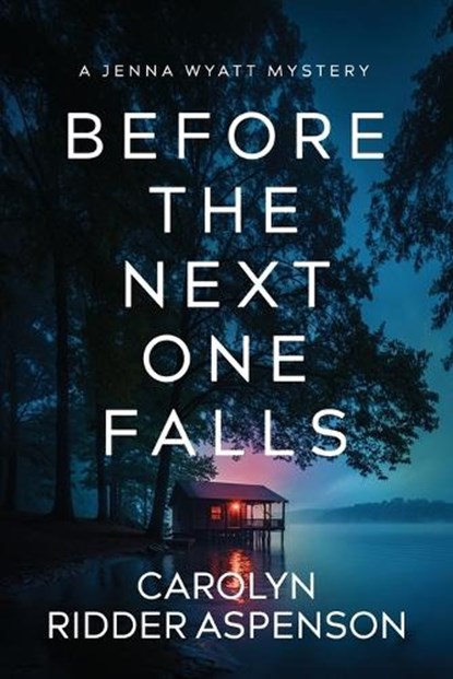 Before the Next One Falls, Carolyn Ridder Aspenson - Paperback - 9781648756986