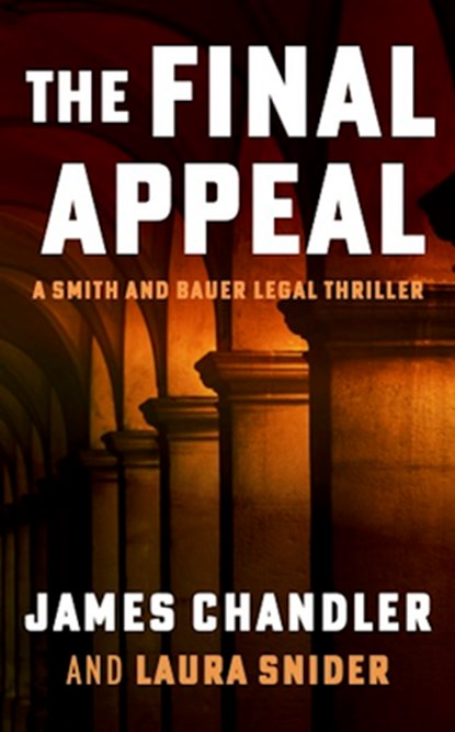 The Final Appeal, James Chandler - Paperback - 9781648757174