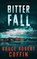 Bitter Fall, Bruce Robert Coffin - Paperback - 9781648757303
