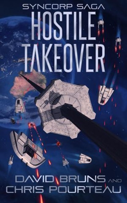 Hostile Takeover, David Bruns ; Chris Pourteau - Ebook - 9781648757761