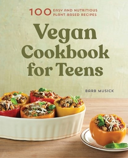 VEGAN CKBK FOR TEENS, Barb Musick - Paperback - 9781648760280