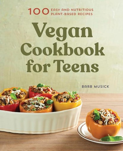 Vegan Cookbook for Teens, Barb Musick - Paperback - 9781648760280