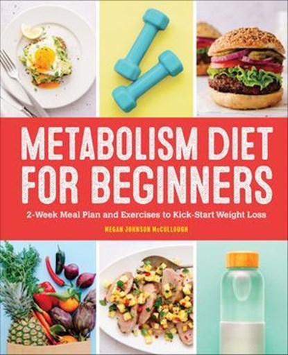 Metabolism Diet for Beginners, Megan Johnson McCullough - Ebook - 9781648761188